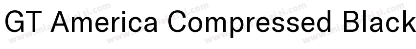 GT America Compressed Black字体转换